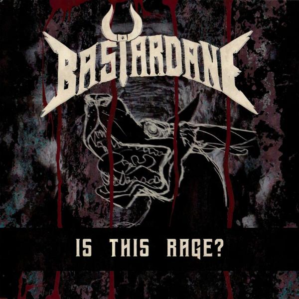 Bastardane - Is This Rage? Sealed CD