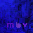 My Bloody Valentine - MBV LP (No X In Barcode)