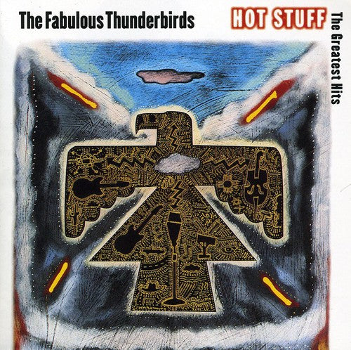 The Fabolous Thunderbirds - Hot Stuff: Greatest Hits CD