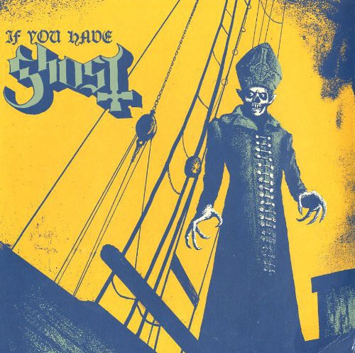 Ghost - If You Have Ghost LP