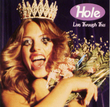 Hole - Live Through This CD
