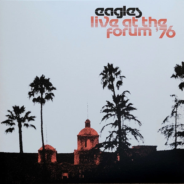 Eagles – Live At The Forum '76 2LP