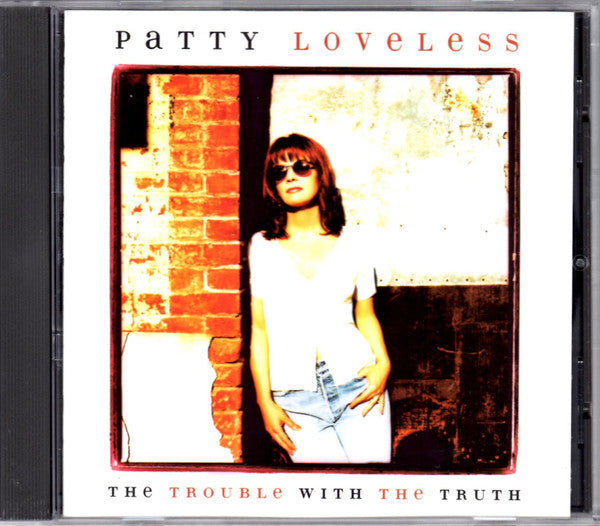 Patty Loveless – The Trouble With The Truth CD