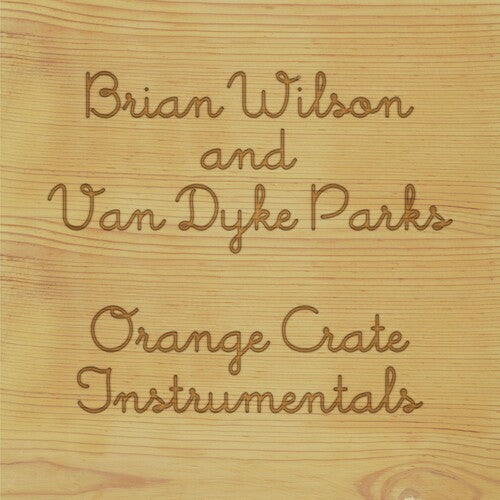 Brian Wilson and Van Dyke Parks - Orange Crate Instrumentals Lp