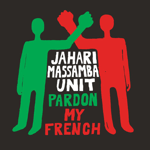 (RSD) Jahari Massambi Unit - Pardon My French LP
